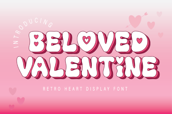 Beloved Valentine: Evaluating the Fit of a Retro Display Font for Modern Design Projects