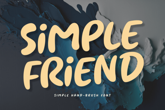 Simple Friend: The Hand-Brushed Typeface That Brings Warmth to Digital Design